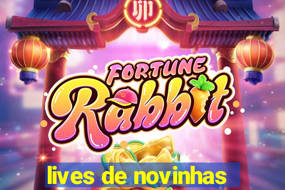 lives de novinhas